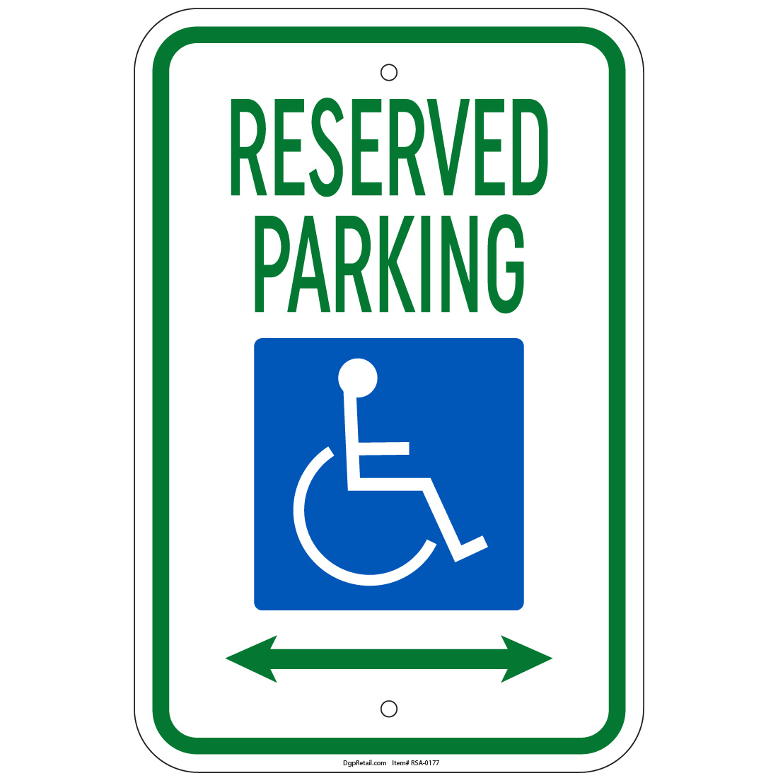 Reserved Parking w/Handicap Symbol & Arrow Left & Right Sign 8