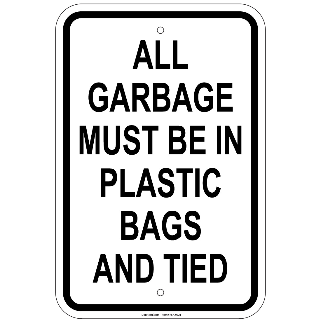 Heavy Gauge All Garbage Must Be In Plastic Bags And Tied 12