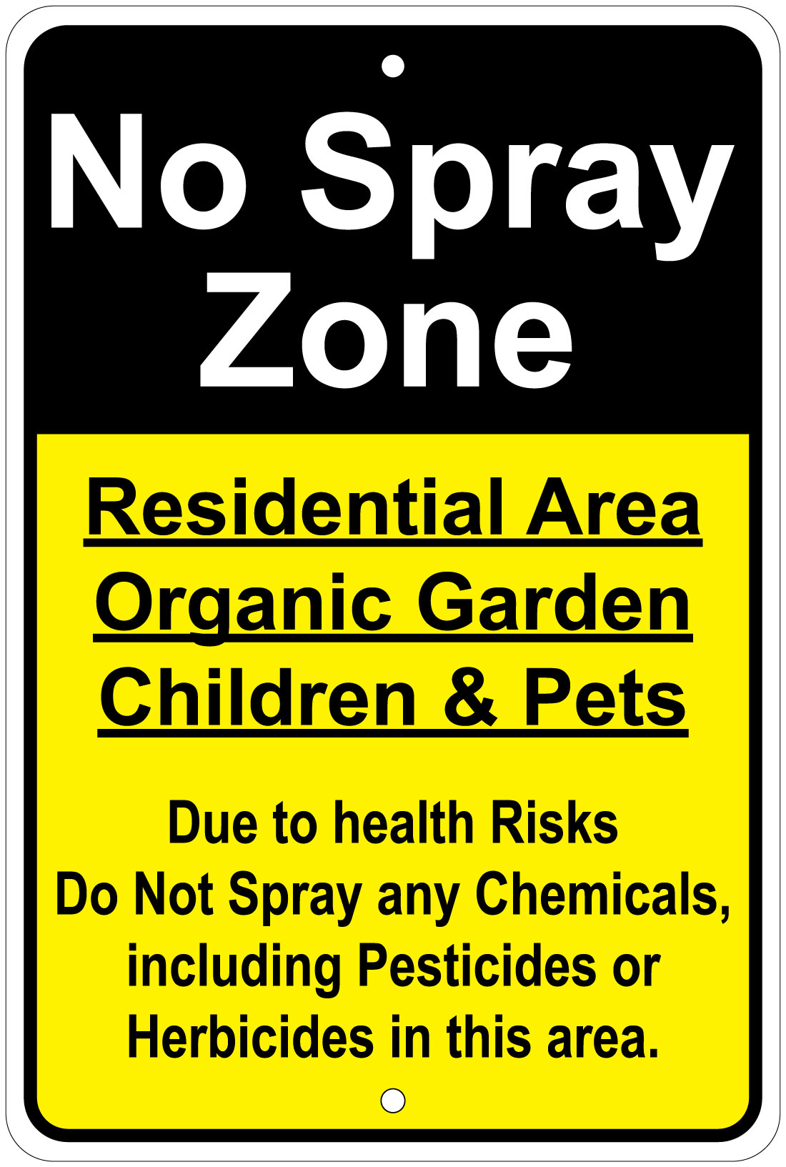 No Spray Zone Organic Garden / Children / Pets Notice 8"x12" Aluminum