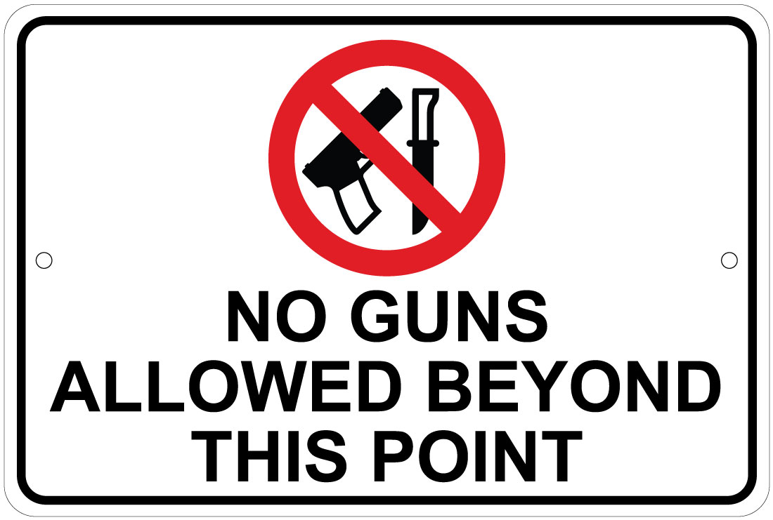 No Guns Allowed Beyond This Point Notice 8x12 Aluminum Sign Ebay