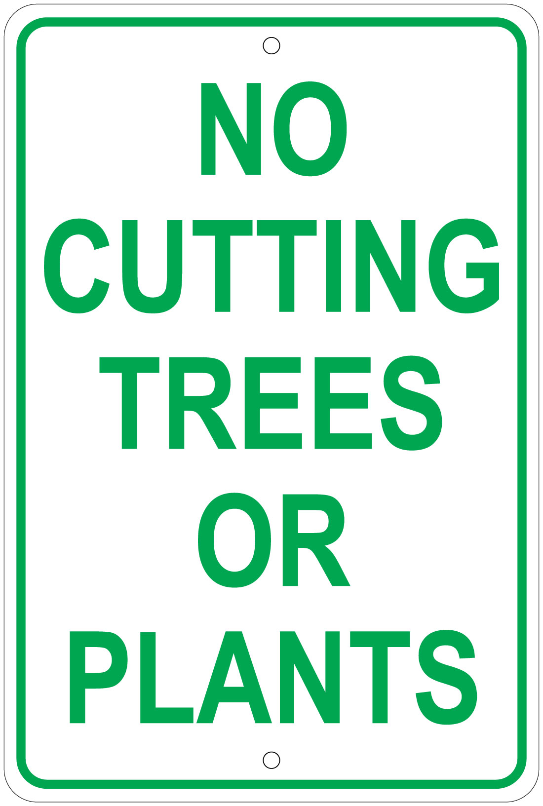 No Cutting Trees Or Plants Notice 8"x12" Aluminum Sign eBay